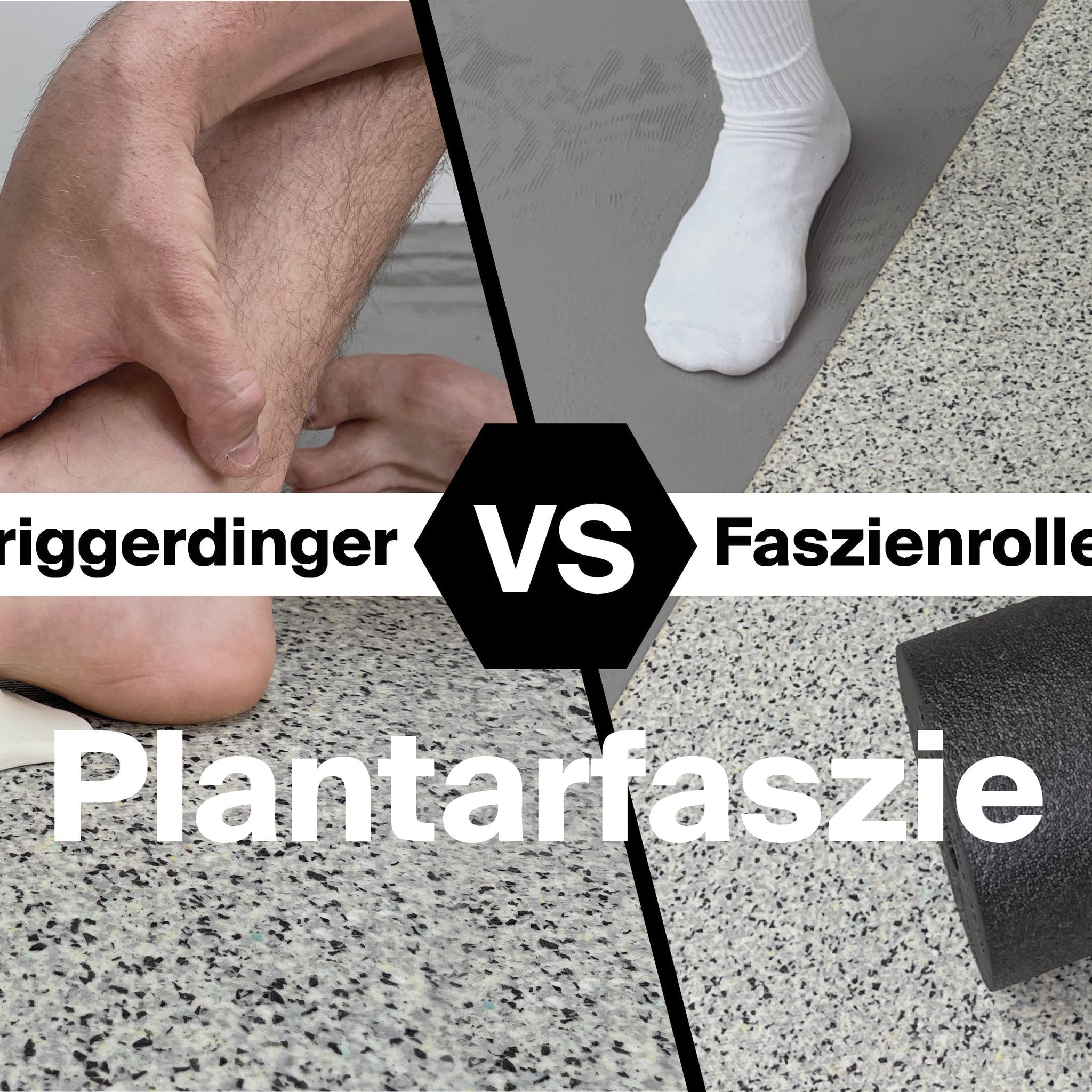 Triggerdinger® vs. Faszienrolle - Plantarfaszie