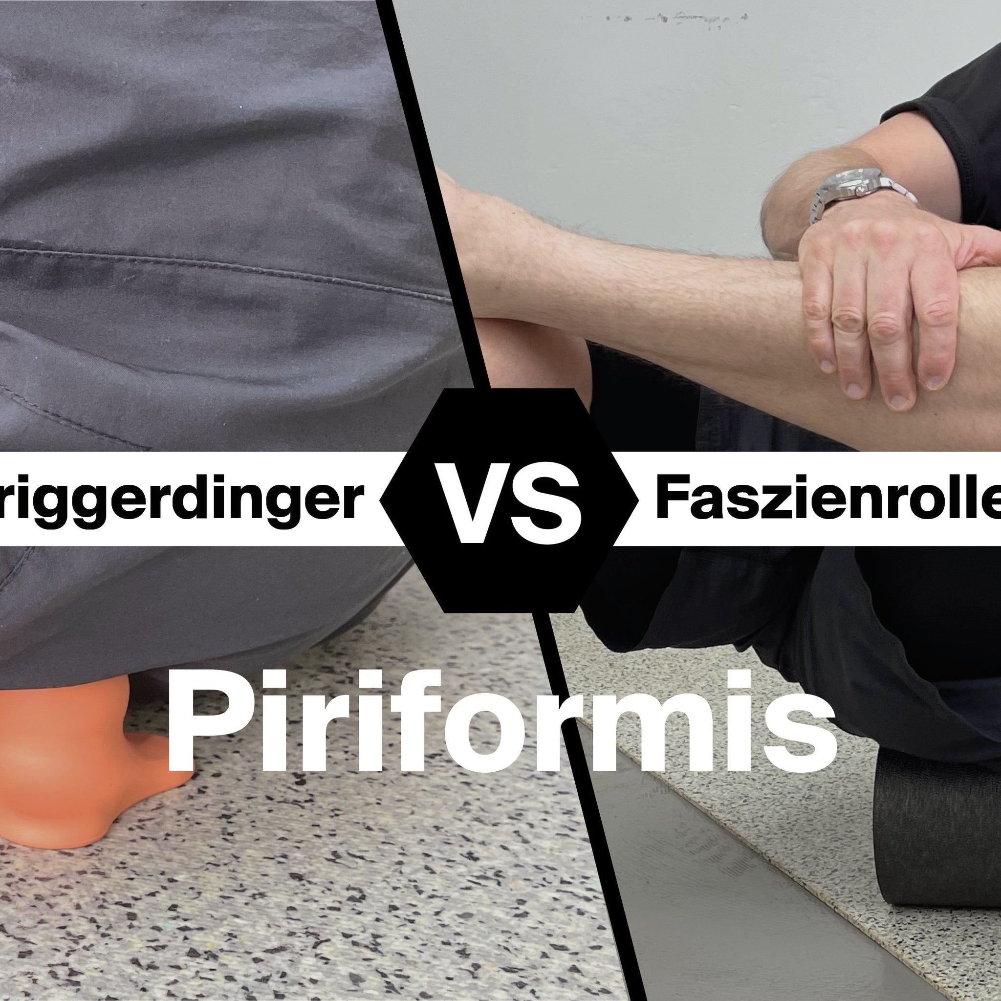 Triggerdinger® vs. Faszienrolle - Piriformis Syndrom